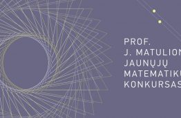 Prasidėjo registracija į Respublikinį prof. Jono Matulionio jaunųjų matematikų konkursą!