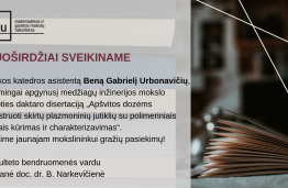 Sveikiname B. G. Urbonavičių sėkmingai apgynusį daktaro disertaciją!