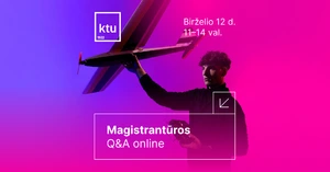Vaizdas su vyru, laikančiu didelį modelinį lėktuvą prieš ryškų mėlynai rožinį foną. Viršuje dešinėje – tekstas „Birželio 12 d. 11–14 val.“, apačioje – „Magistrantūros Q&A online“. Kairiajame kampe – KTU logotipas.